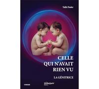 Celle qui n'avait rien vu: La génitrice