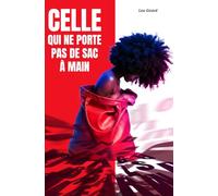 Celle qui ne porte pas de sac à main: Un recueil de poèmes, miroir de chaque lecteur, dédié à la femme noire