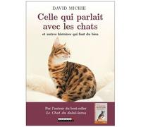 Celle Qui Parlait Avec Les Chats Et Autres Histoires Qui Font Du Bien