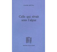 Celle Qui Rêvait Sous L'algue