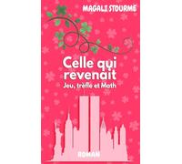 Celle qui revenait: Jeu, trèfle et Math