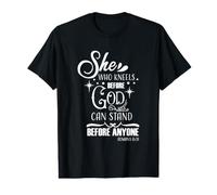 Celle Qui s'agenouille Devant Dieu Peut se Tenir Devant n'importe Quel chrétien T-Shirt Graphique avec Valeur