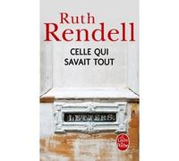 Celle qui savait tout - Ruth Rendell - Lgf - Poche - Roman