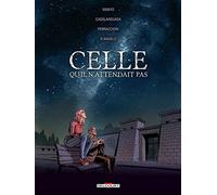 Celle qu'il n'attendait pas