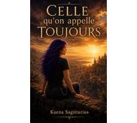 celle qu'on appelle toujours