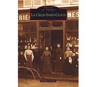 Celle-Saint-Cloud - Tome I (La) - Philippe Lecolier - Nouvelles Editions Sutton - broché - Beau livre