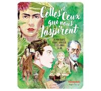 Celles et ceux qui nous inspirent: 20 portraits pour s'apaiser et éclairer sa vie et