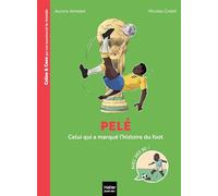 Celles et ceux qui ont transformé le monde - Pelé