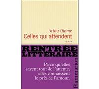 Fatou Diome – Celles qui attendent – Roman – Broché – Flammarion