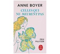Celles Qui Ne Meurent Pas - Douleur, Vulnérabilité, Mortalité, Médecine, Art, Temps, Rêves, Données, Éreintement, Cancer Et Soin