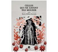 Celles Qui Ne Savent Pas Mourir