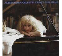 Alessandra Celletti - Crazy Girl Blue
