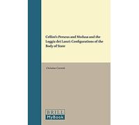 Cellini's Perseus And Medusa And The Loggia Dei Lanzi