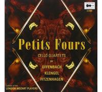 Petits Four. Offenbach, Klengel, Fitzenhagen : Quatuors de Violoncelle