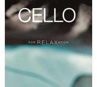 Cello for relaxation CD