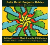 Cello Octet Conjunct - Spiritual Spanish Music from The XXI Century [Import]