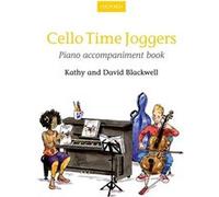 Cello Time Joggers Piano Accompaniment Book Kathy Blackwell, David Blackwell (Auteur)