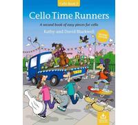 Cello time runners a second book of easy pieces for cello - 2 eme edition + enregistrements en ligne