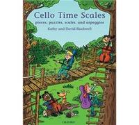 Kathy and david blackwell : cello time scales - pieces, puzzles, scales and arpeggios + cd
