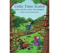 Cello Time Scales: Pieces, puzzles, scales, and arpeggios by Kathy Blackwell David Blackwell(2012-01-12)