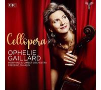 チェロペラ / オフェリー・ガイヤール (Cellopera / OPHELIE GAILLARD) [CD] [Import] [日本語帯・解説付き]
