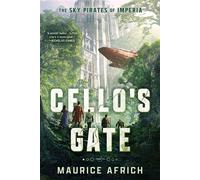 Cello's Gate - Maurice Africh - S&S/Saga Press - ebook (ePub) - Livre