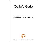 Cello's Gate the exhilarating first book in an action-packed, must-read fantasy adventure (Sky Pirates of Imperia 1) - Maurice Africh - Hodderscape - ebook (ePub) - Livre