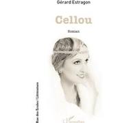 Cellou - Gérard Estragon - L'harmattan - broché - Roman