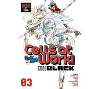Cells at Work! CODE BLACK 3