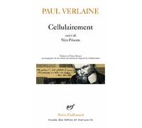 Paul Verlaine – Cellulairement / Mes Prisons – Suivi de Mes Prisons – Poche