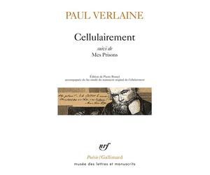 Cellulairement/Mes Prisons suivi de Mes prisons - Paul Verlaine - Gallimard - Poche - Poésie