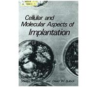 Cellular And Molecular Aspects Of Implantation