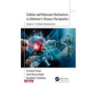 Cellular and Molecular Mechanisms in Alzheimer”s Disease Therapeutics