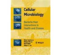 Cellular Microbiology: Bacteria-Host Interactions in Health and Disease Henderson, Brian, Henderson, Wilson, Michael (Auteur)