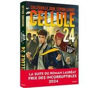 Cellule 24 - operation vip Lucas Durkheim (Auteur), Maxime Gillio (Auteur)