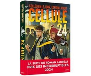 Cellule 24 - operation vip Lucas Durkheim (Auteur), Maxime Gillio (Auteur)