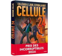 Cellule 24 - tome 1 - cellule 24 - collégien le jour, espion la nuit