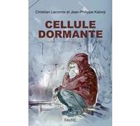 Cellule dormante Christian Lecomte (Auteur), Jean-Philippe Kalonji (Illustration)