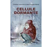 Cellule dormante - Christian Lecomte - Favre Pierre-Marcel Eds - broché - Bande dessinée