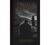 Cellule fermée: Une dark romance bodyguard obsessionnelle - Sentinelles, Tome 3