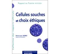 Cellules souches et choix éthiques - Collectif - Documentation Francaise - broché - Etude