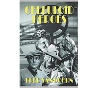Celluloid Heroes