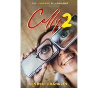 Celly 2: The Unnamed Relationship