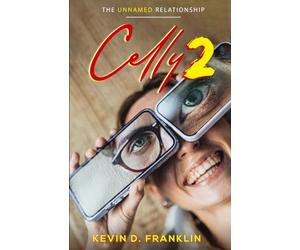 Celly 2: The Unnamed Relationship