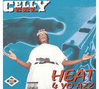 Celly Cel - Heat 4 Yo Azz