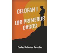 Celofán I: Los primeros casos