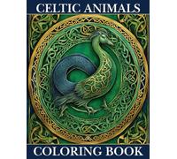 Celtic Animals Coloring Book: 40 Intricate Mandala Designs with White and Black Backgrounds for a Relaxing, Engaging Coloring Experience