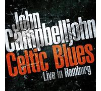 John Campbelljohn – Celtic Blues - Live In Hamburg – CD
