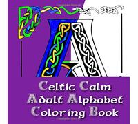 Celtic Calm Alphabet Adult Coloring Book