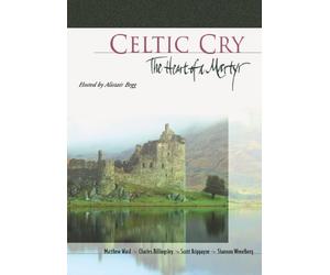 Celtic Cry: The Heart of a Martyr